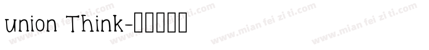 union Think字体转换